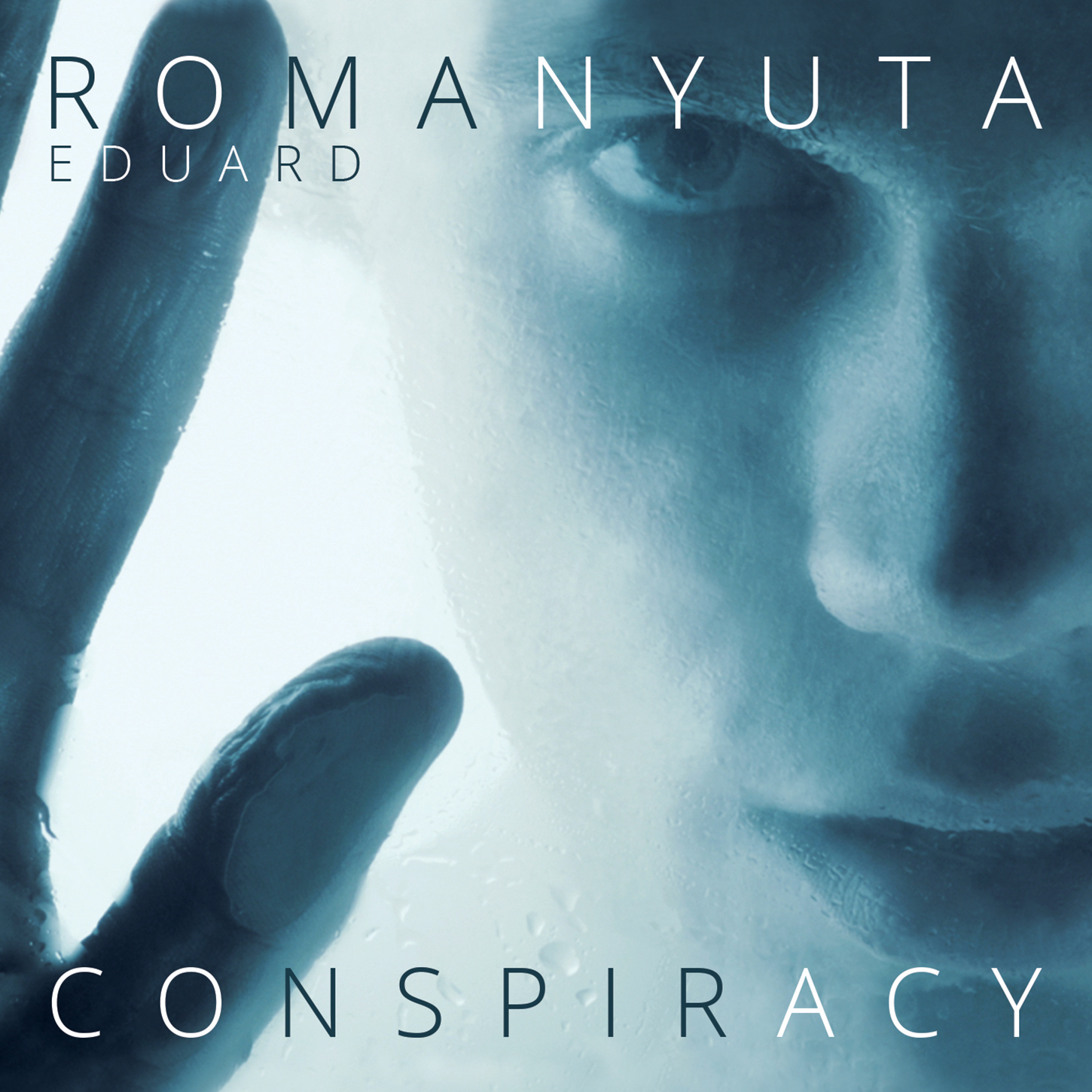Eduard Romanyuta - Conspiracy (Debut album)